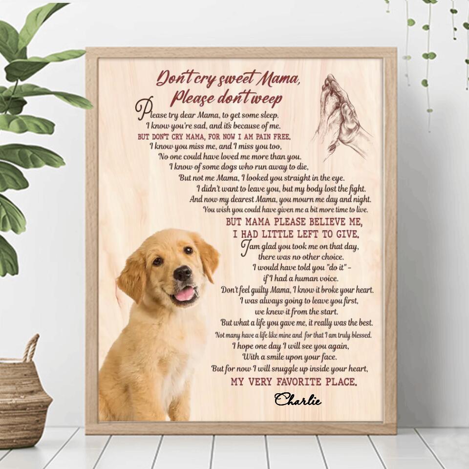 Personalized Memorial Pet Canvas & Poster | Custom Photo | "Don't Cry Sweet Mama" | Dog & Cat Gift
